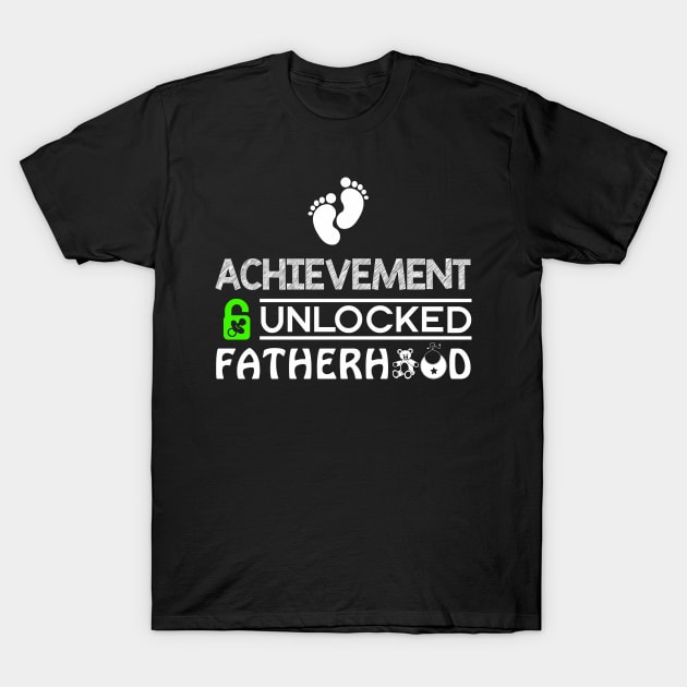 Achievement Unlocked Fatherhood T-Shirt by nakos